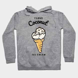 I Love Coconut Ice Cream Hoodie